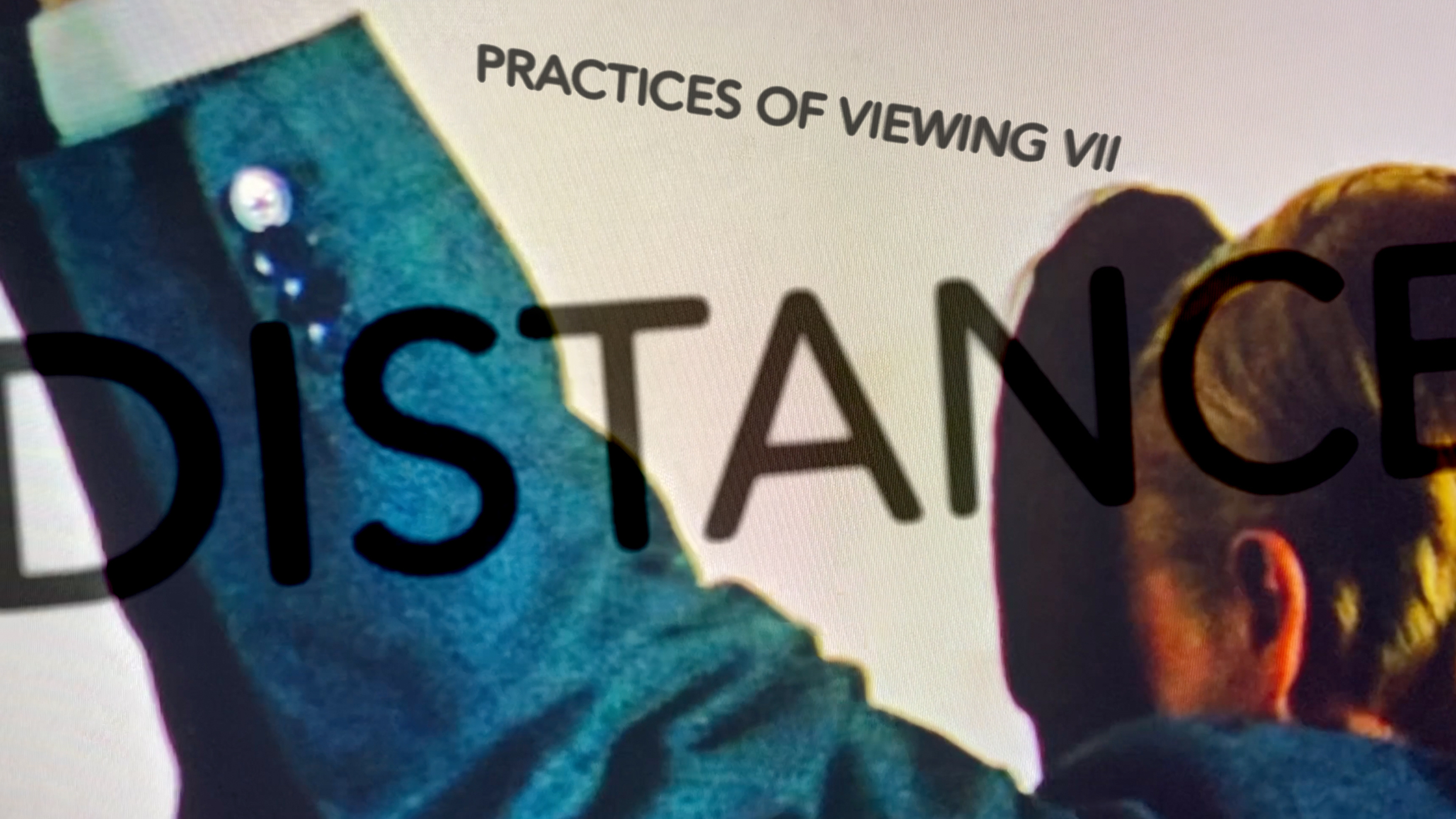Practices of Viewing: Distance – Johannes Binotto / / / Transferences